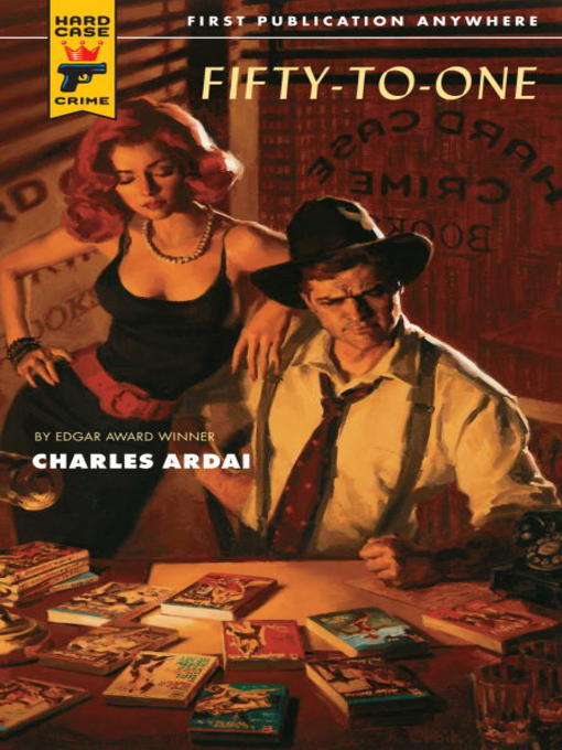 Title details for Fifty-to-One by Charles Ardai - Available